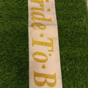 Bride To Be Sash (Gold)